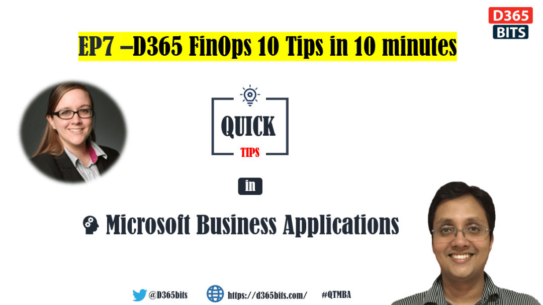D365FO , D365FinOps , D365 Finance and Operations, Quick Tips
