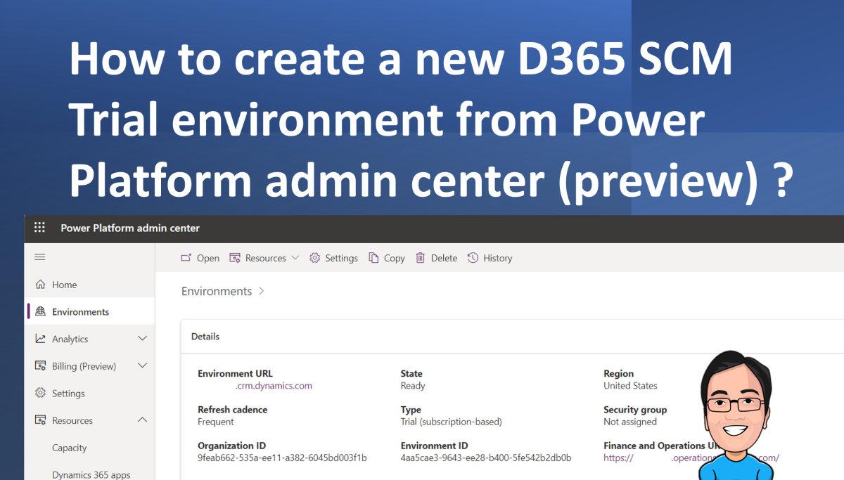 How to create a new D365 SCM Trial environment from the Power Platform admin center (preview) ?
